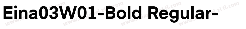 Eina03W01-Bold Regular字体转换
